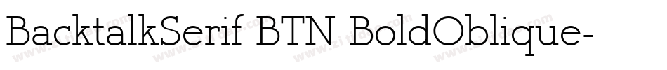 BacktalkSerif BTN BoldOblique字体转换